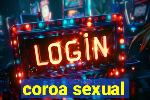 coroa sexual